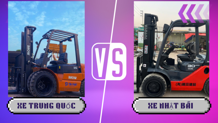 Nên chọn xe nâng Nhật bãi hay Trung Quốc 14 Nên chọn xe nâng Nhật bãi hay Trung Quốc